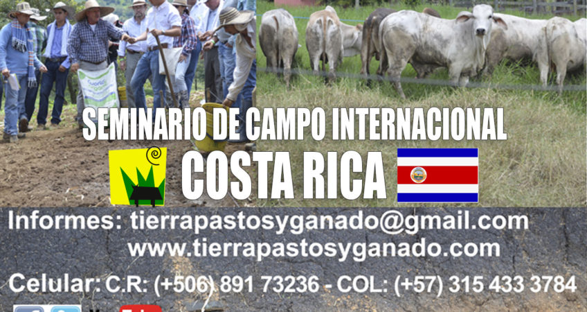 Seminario de campo internacional en Costa Rica por Tierra Pastos y Ganado