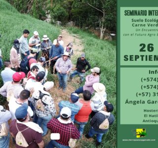 Seminario Internacional de Campo Suelo Ecológico, Pasto Verde, Carne Verde, Leche Verde