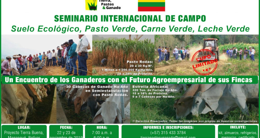 Seminario Internacional de Campo Suelo Ecológico, Pasto Verde, Carne Verde, Leche Verde con Álvaro Rodas