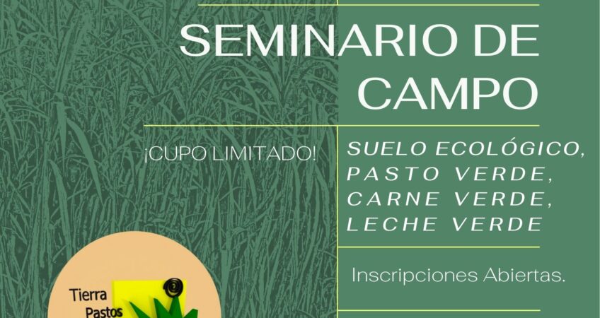 Seminario Internacional de Campo de Tierra Pastos y Ganado