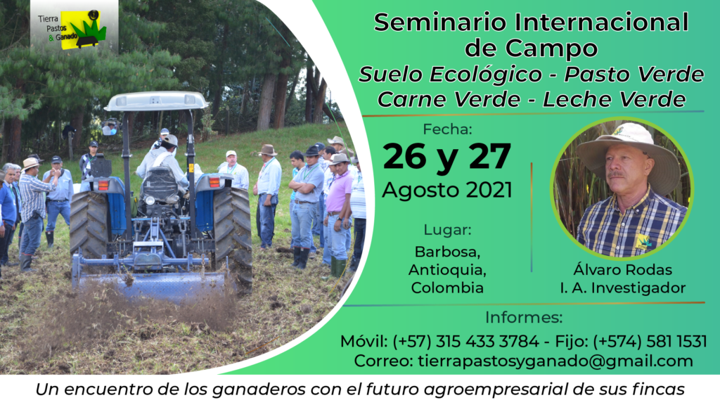 Seminario Internacional de Campo en Colombia por Tierra Pastos y Ganado.